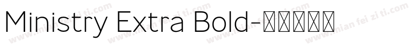 Ministry Extra Bold字体转换